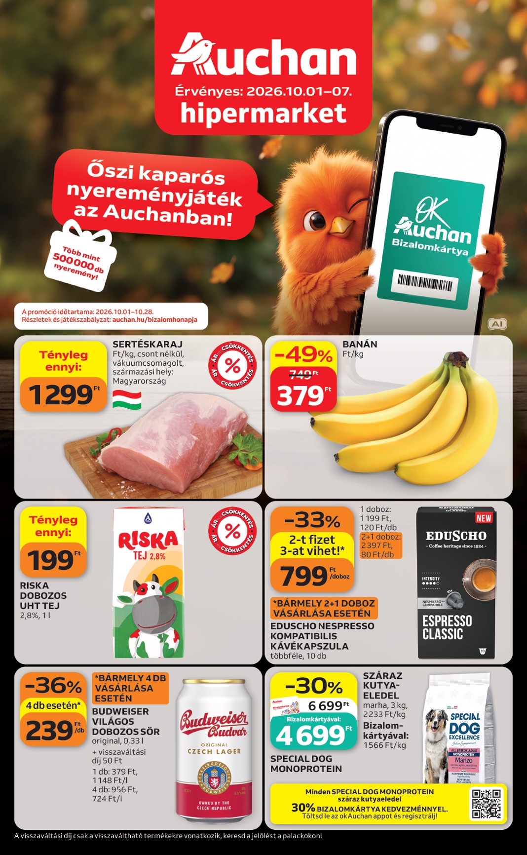 A jövőbeli Auchan akciós újság csütörtöktől 2026.10.01.-tól szerdától 2026.10.07.-ig érvényes.
