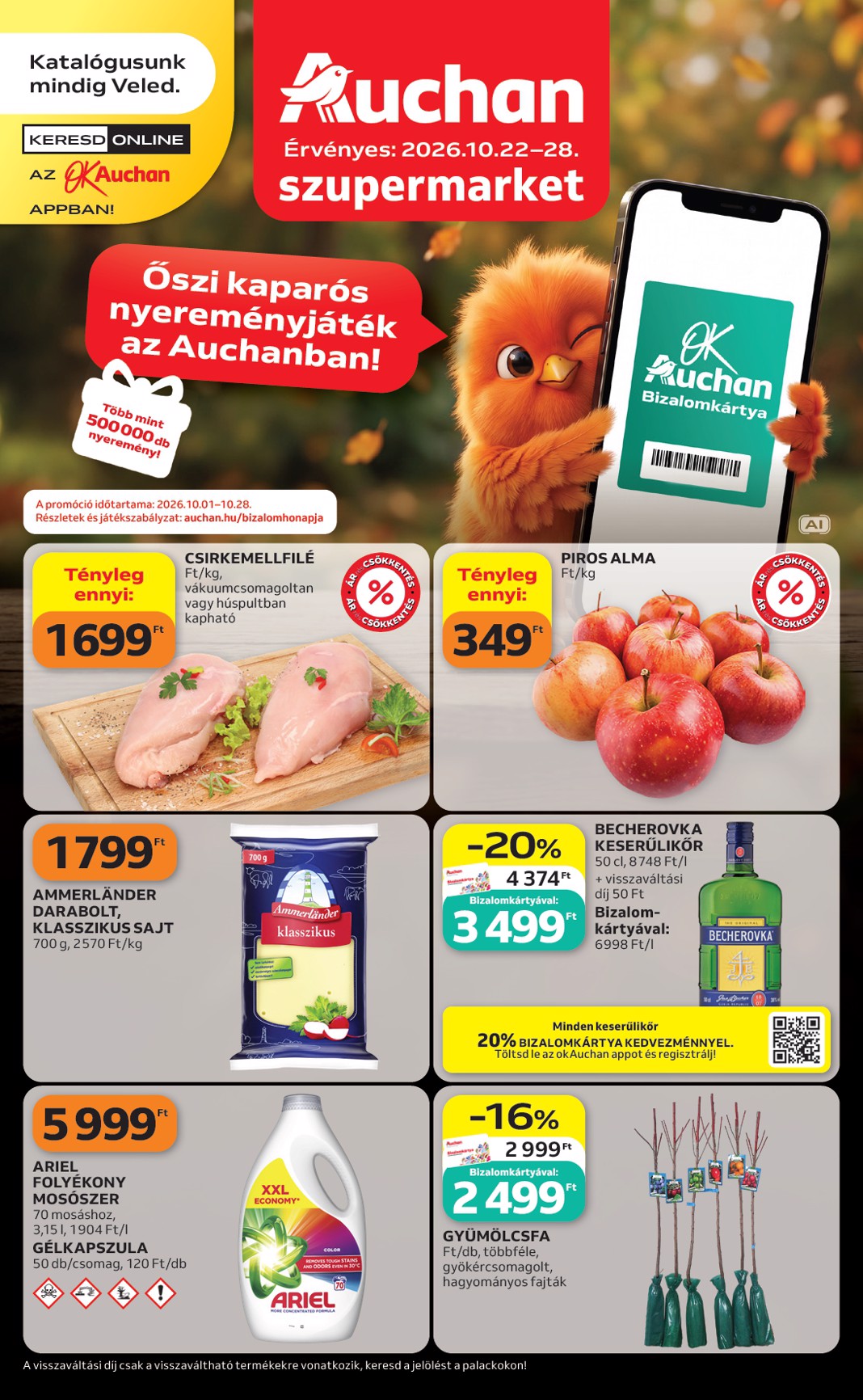 A jövőbeli Auchan szupermarket akciós újság csütörtöktől 2026.10.22.-tól szerdától 2026.10.28.-ig érvényes.