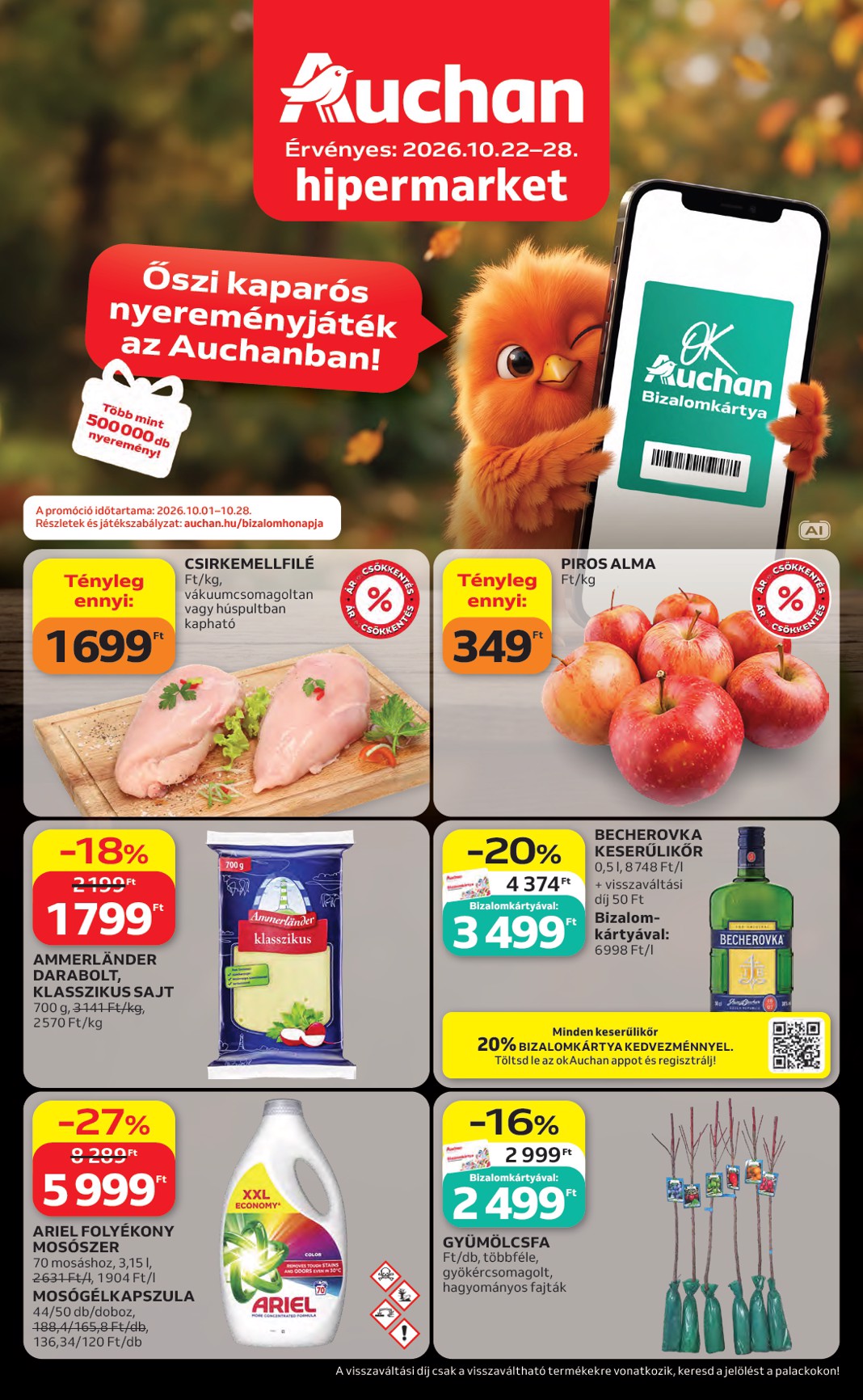 A jövőbeli Auchan Hipermarket akciós újság csütörtöktől 2026.10.22.-tól szerdától 2026.10.28.-ig érvényes.