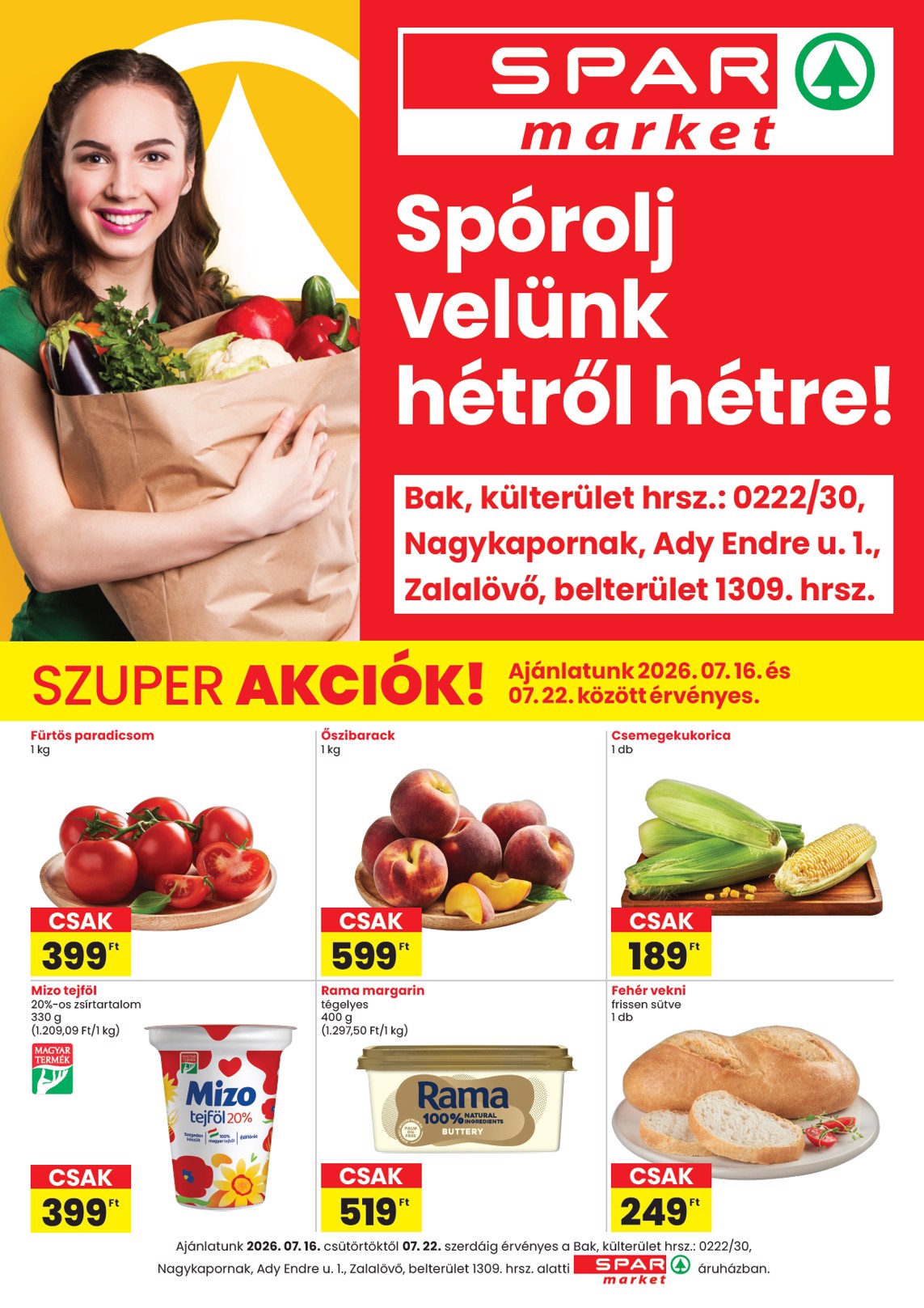 SPAR - Market Bak, Nagykapornak, Zalalövő hirdetmény a következő hétre csütörtöktől 2026.07.16.-tól szerdától 2026.07.22.-ig