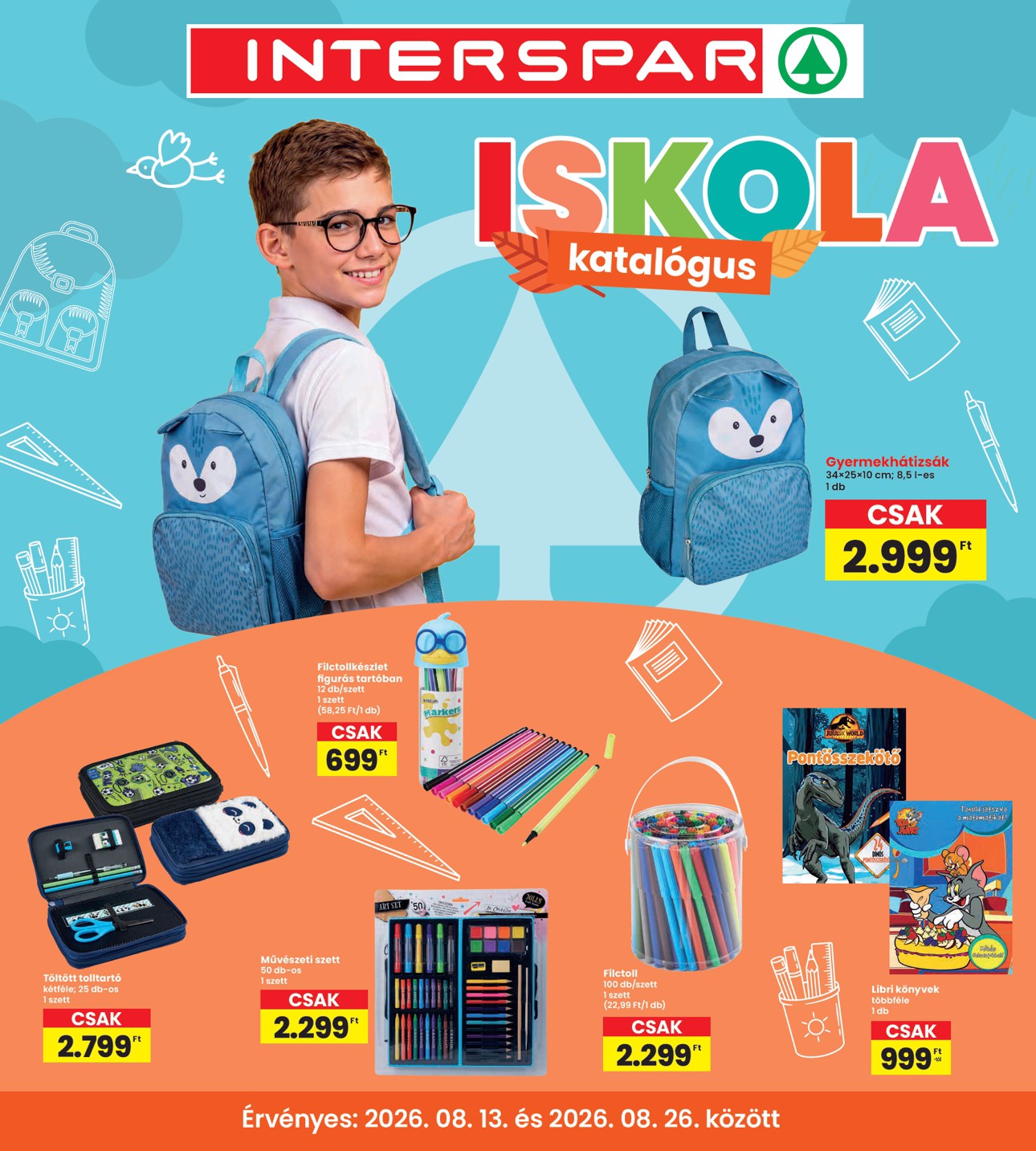 A jövőbeli NTERSPAR - Iskola akciós újság csütörtöktől 2026.08.13.-tól szerdától 2026.08.26.-ig érvényes.