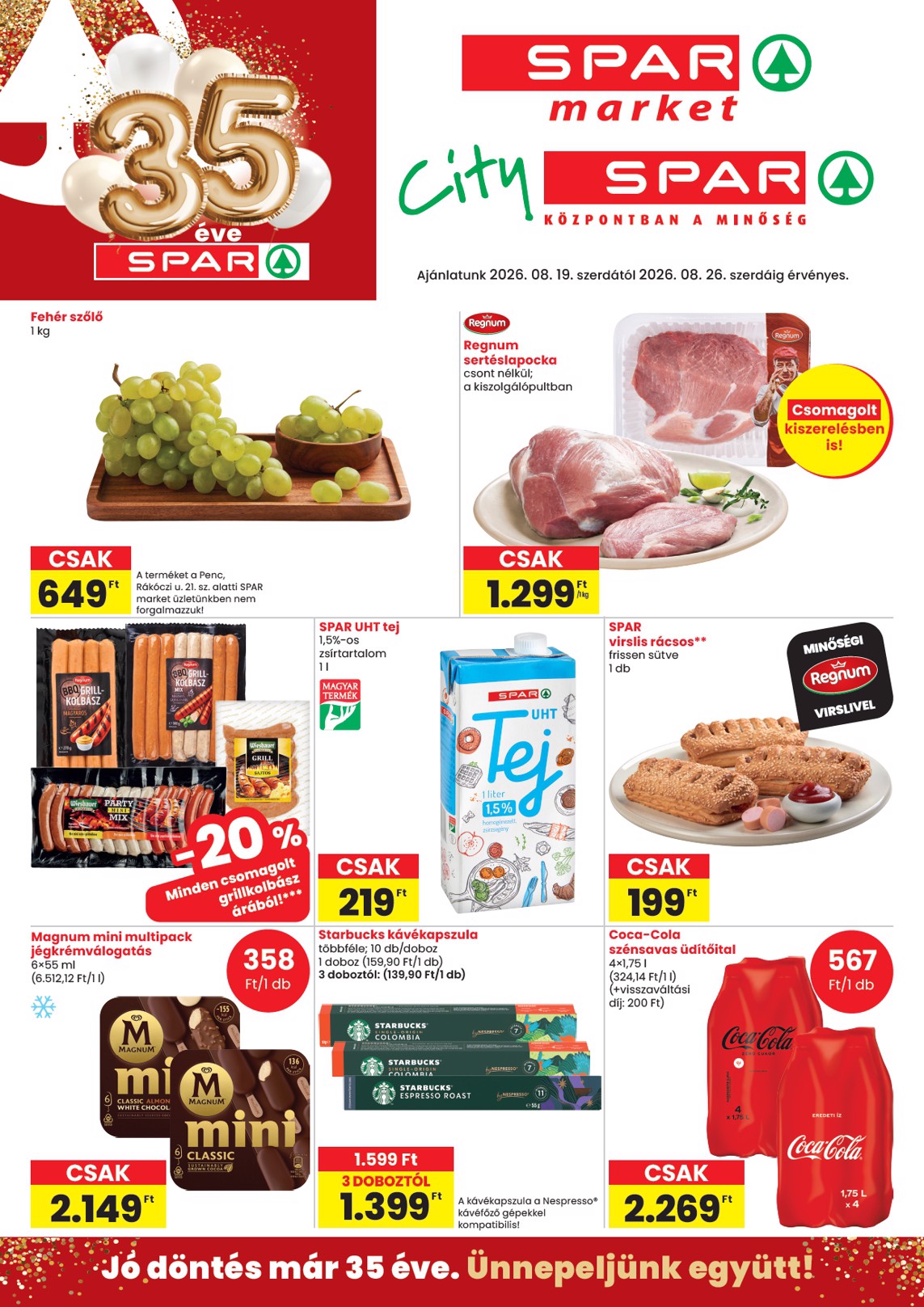 A jövőbeli SPAR market akciós újság szerdától 2026.08.19.-tól szerdától 2026.08.26.-ig érvényes.