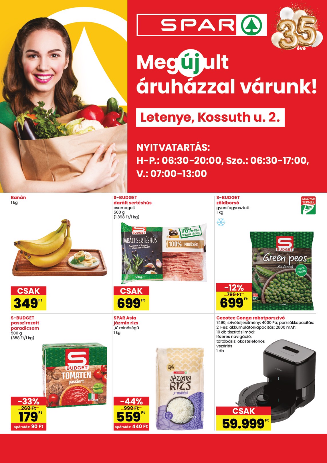 A jövőbeli SPAR - Letenye üzlet megújulás akciós újság csütörtöktől 2026.09.03.-tól szerdától 2026.09.09.-ig érvényes.