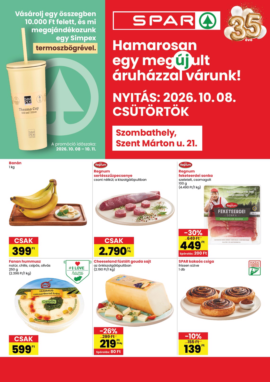 SPAR - Szombathely üzlet újranyitás hirdetmény a következő hétre csütörtöktől 2026.10.08.-tól szerdától 2026.10.14.-ig