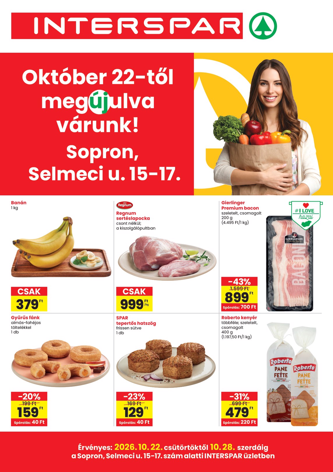 Aktuális SPAR - Sopron üzlet újranyitás szórólap érvényes csütörtöktől 2026.10.22.-től szerdától 2026.10.28.-ig