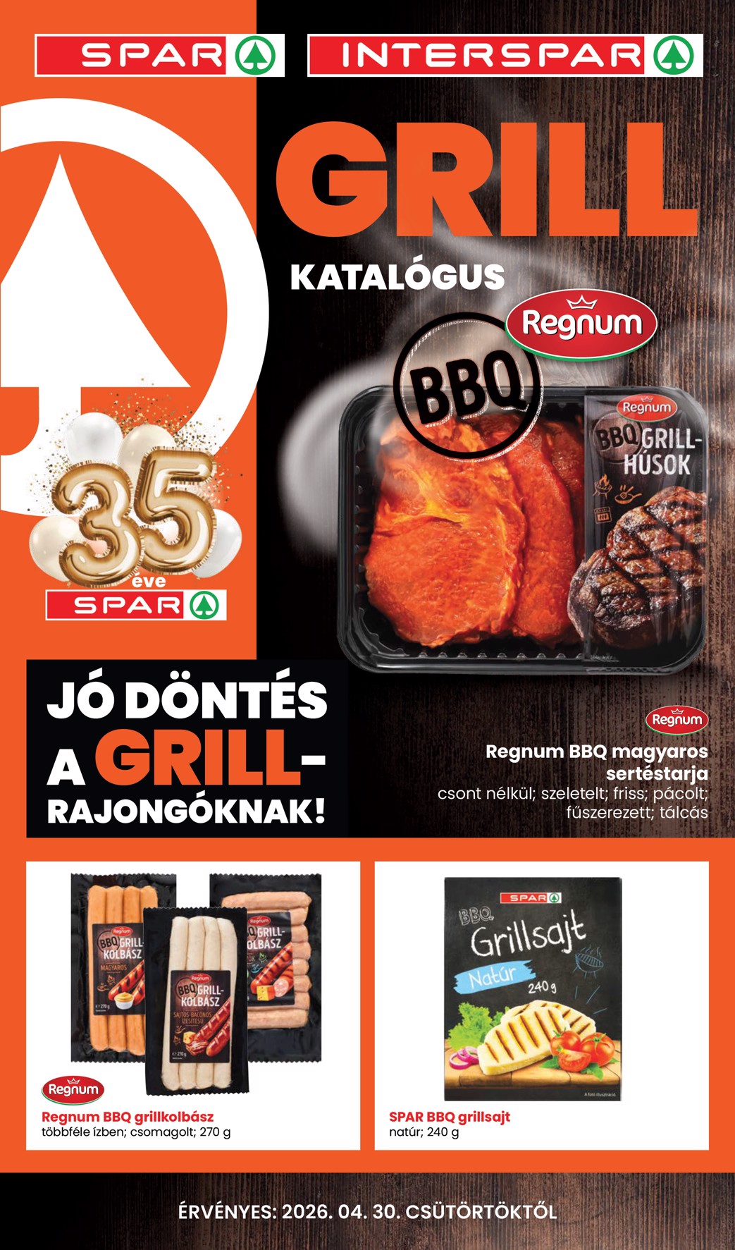 Aktuális SPAR - Grill katalógus szórólap érvényes csütörtöktől 2026.04.30.-től vasárnaptól 2026.05.31.-ig