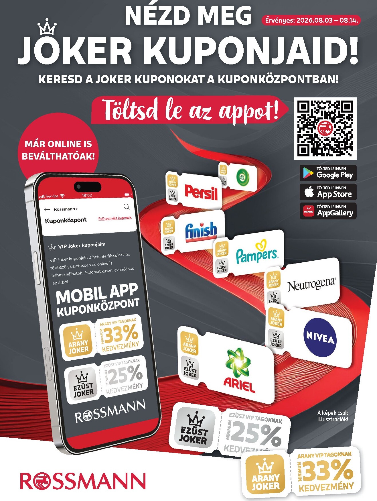 Rossmann - Kuponjaid hirdetmény a következő hétre hétfőtől 2026.08.03.-tól péntektől 2026.08.14.-ig