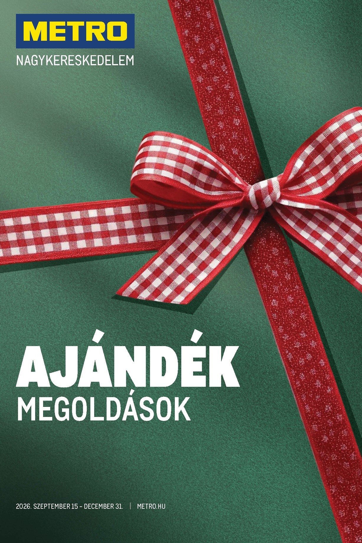 Metro - Ajándék megoldások hirdetmény a következő hétre keddtől 2026.09.15.-tól csütörtöktől 2026.12.31.-ig