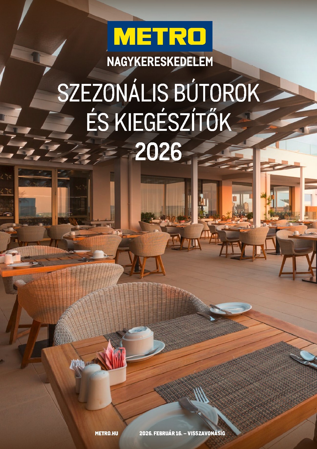 Metro - Szezonális bútorok és kiegészítők akciós újság, érvényes 2026.02.16. - 2026.12.31.