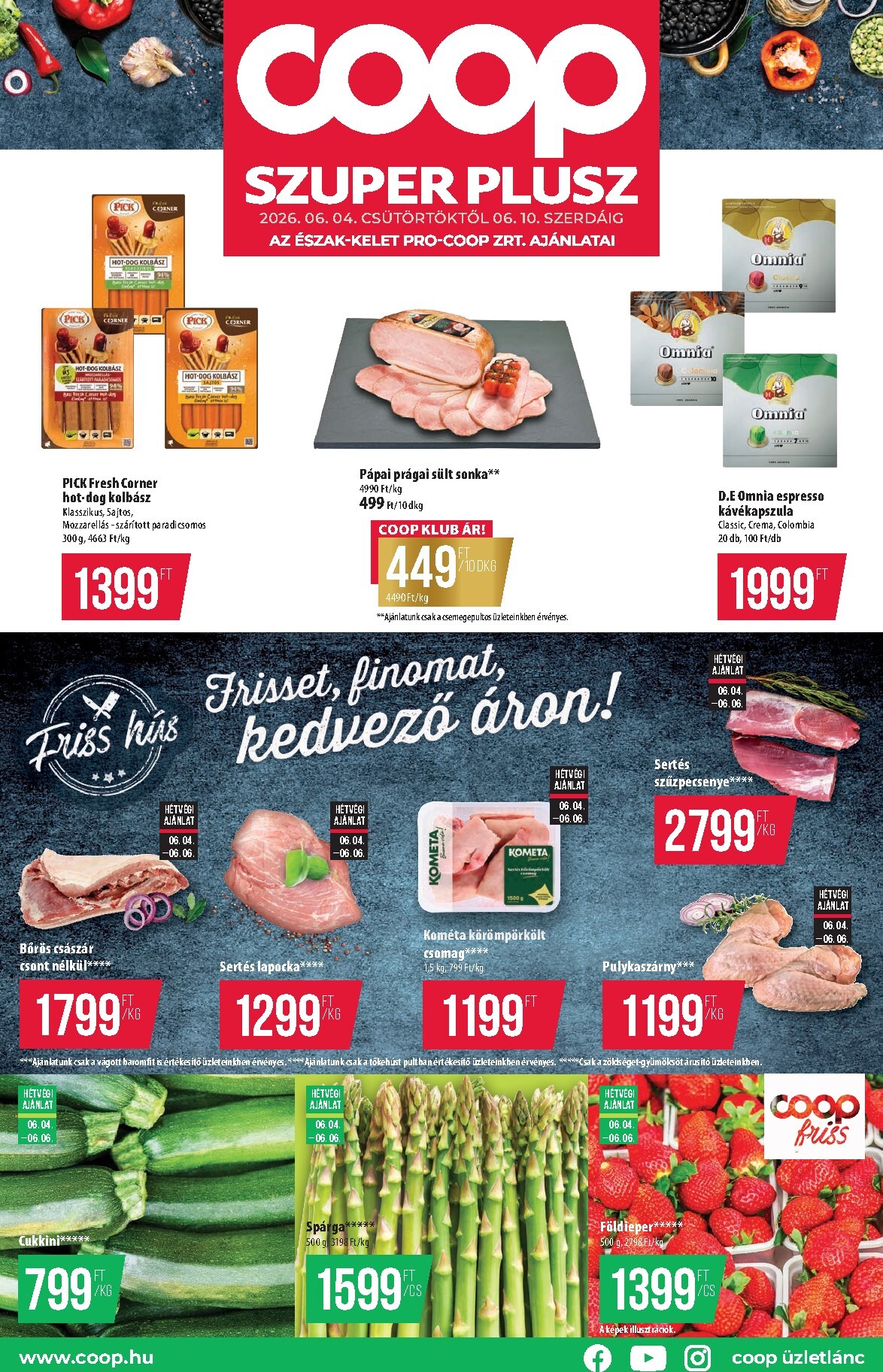 A jövőbeli Coop - Szuper Plusz Észak-Kelet akciós újság csütörtöktől 2026.06.04.-tól szerdától 2026.06.10.-ig érvényes.
