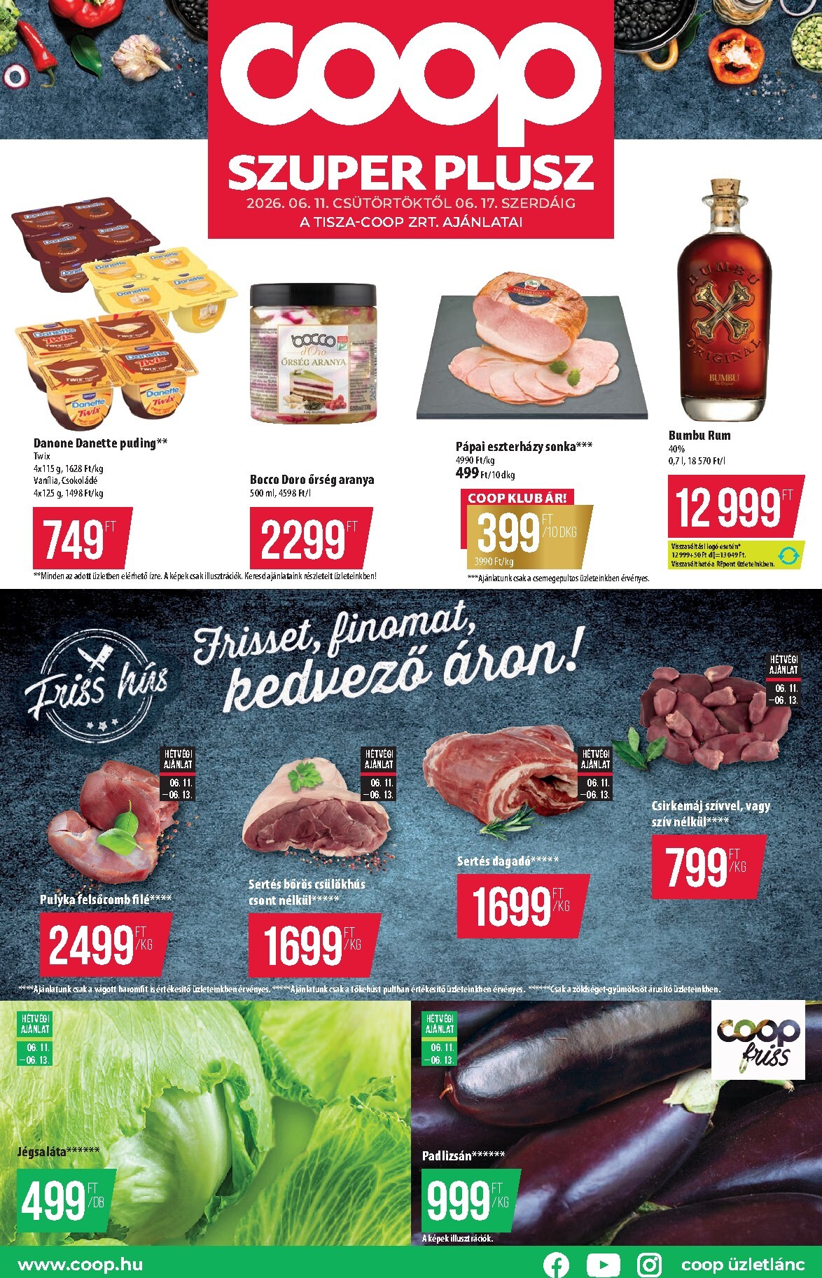 A jövőbeli Coop - Szuper Plusz Tisza akciós újság csütörtöktől 2026.06.11.-tól szerdától 2026.06.17.-ig érvényes.