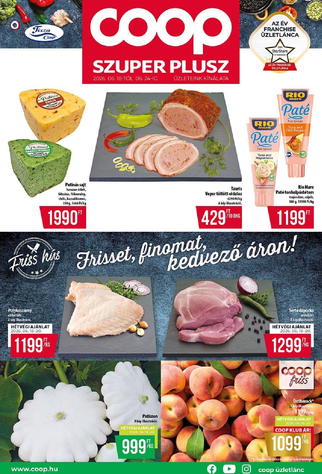 A jövőbeli Coop Szuper Plusz akciós újság csütörtöktől 2026.06.18.-tól szerdától 2026.06.24.-ig érvényes.