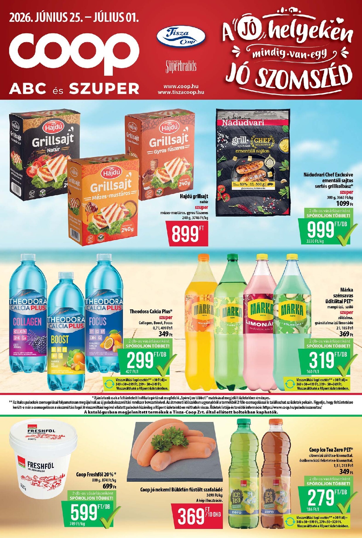 A jövőbeli Coop - Coop regionális szórólap június 4. hét - Tisza - Abc-Szuper akciós újság csütörtöktől 2026.06.25.-tól szerdától 2026.07.01.-ig érvényes.