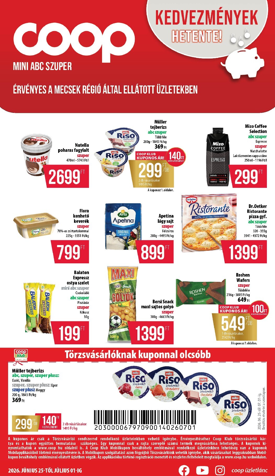 A jövőbeli Coop - Coop regionális szórólap június 4. hét - Mecsek akciós újság csütörtöktől 2026.06.25.-tól szerdától 2026.07.01.-ig érvényes.