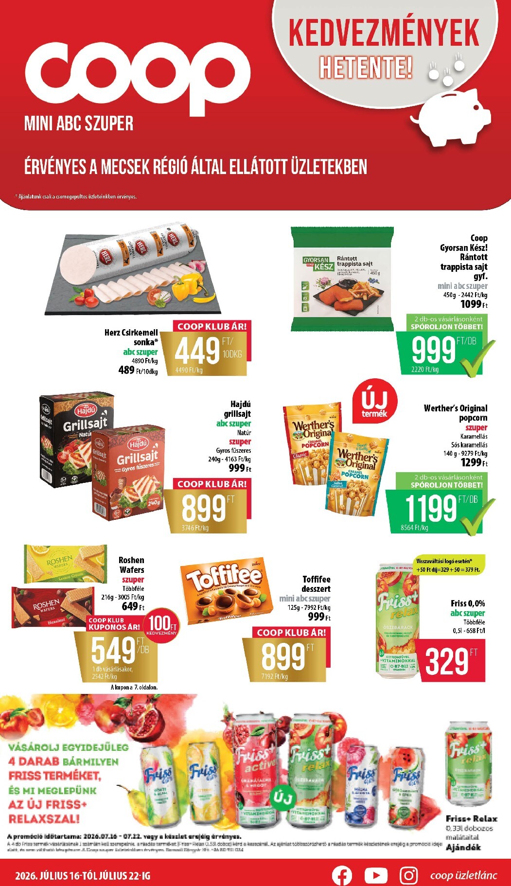 A jövőbeli Coop - Mecsek akciós újság csütörtöktől 2026.07.16.-tól szerdától 2026.07.22.-ig érvényes.