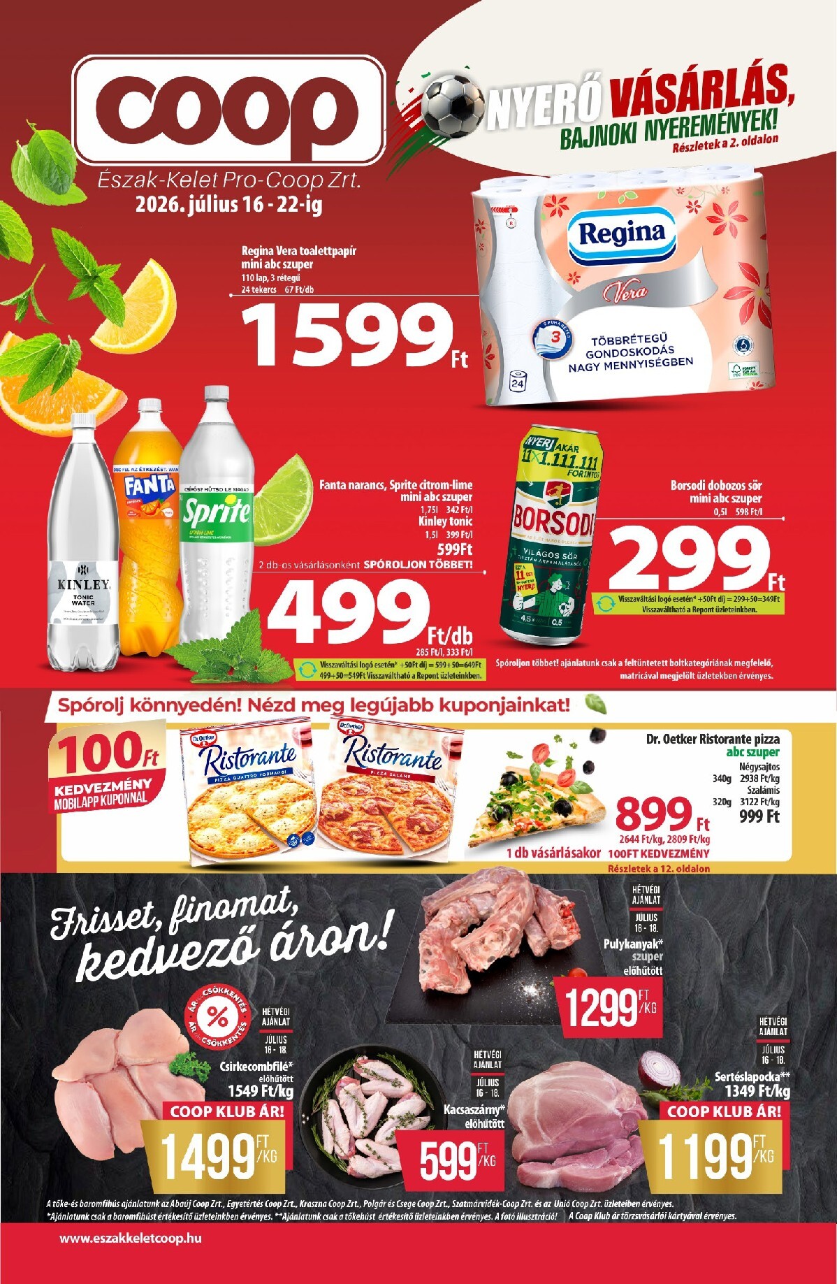 A jövőbeli Coop - Észak-Kelet Pro-Coop Zrt. akciós újság csütörtöktől 2026.07.16.-tól szerdától 2026.07.22.-ig érvényes.