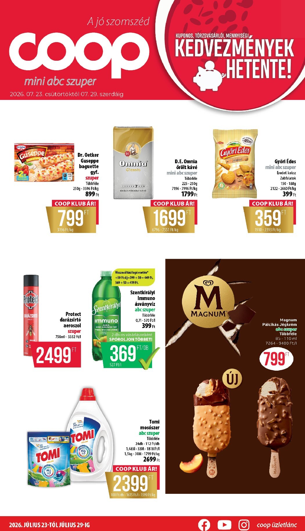 A jövőbeli Coop - Nyírzem/Szabolcs Coop akciós újság csütörtöktől 2026.07.23.-tól szerdától 2026.07.29.-ig érvényes.