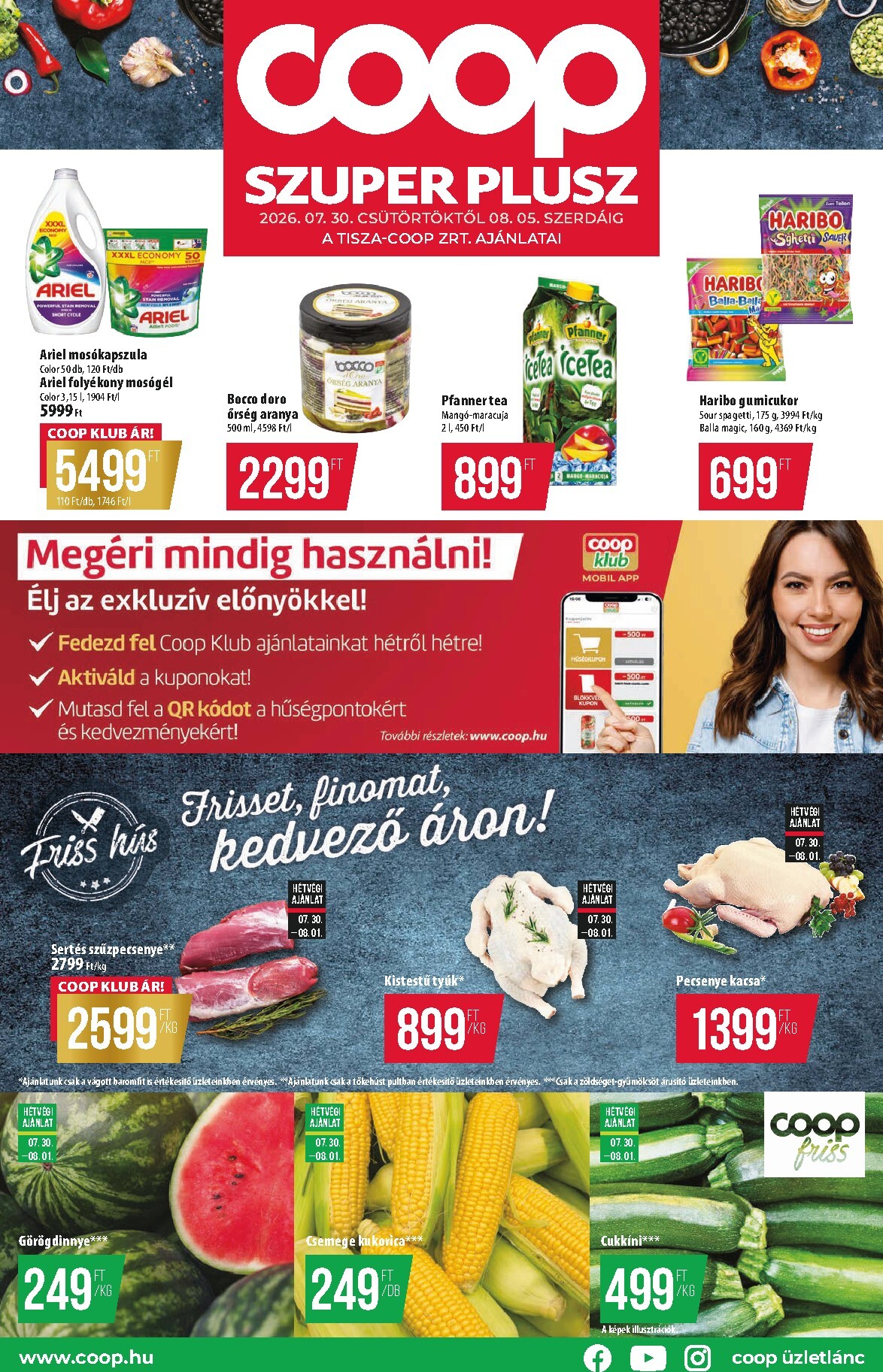 A jövőbeli Coop - Szuper Plusz akciós újság csütörtöktől 2026.07.30.-tól szerdától 2026.08.05.-ig érvényes.