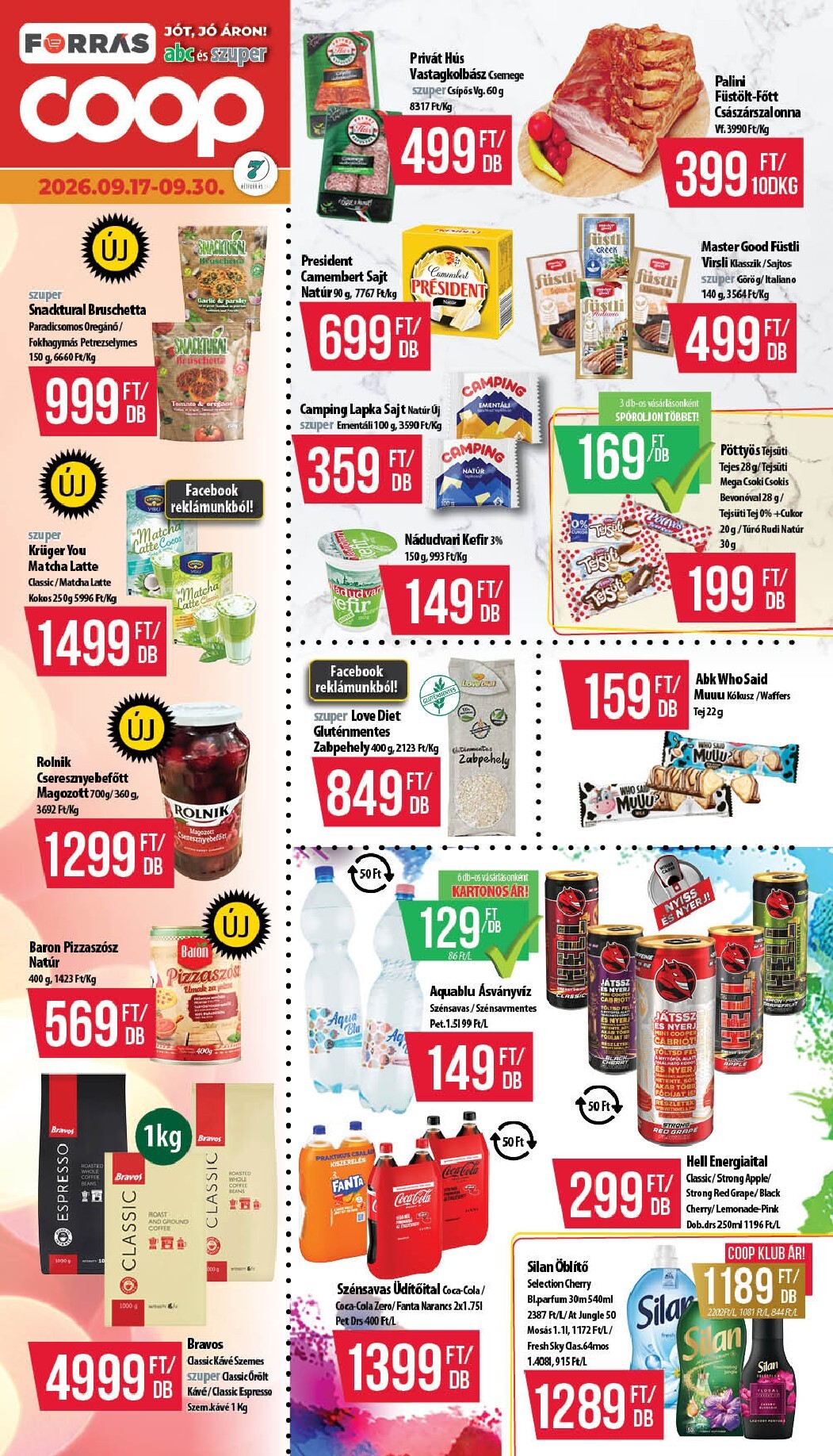 A jövőbeli Coop - Hétforrás akciós újság csütörtöktől 2026.09.17.-tól szerdától 2026.09.30.-ig érvényes.