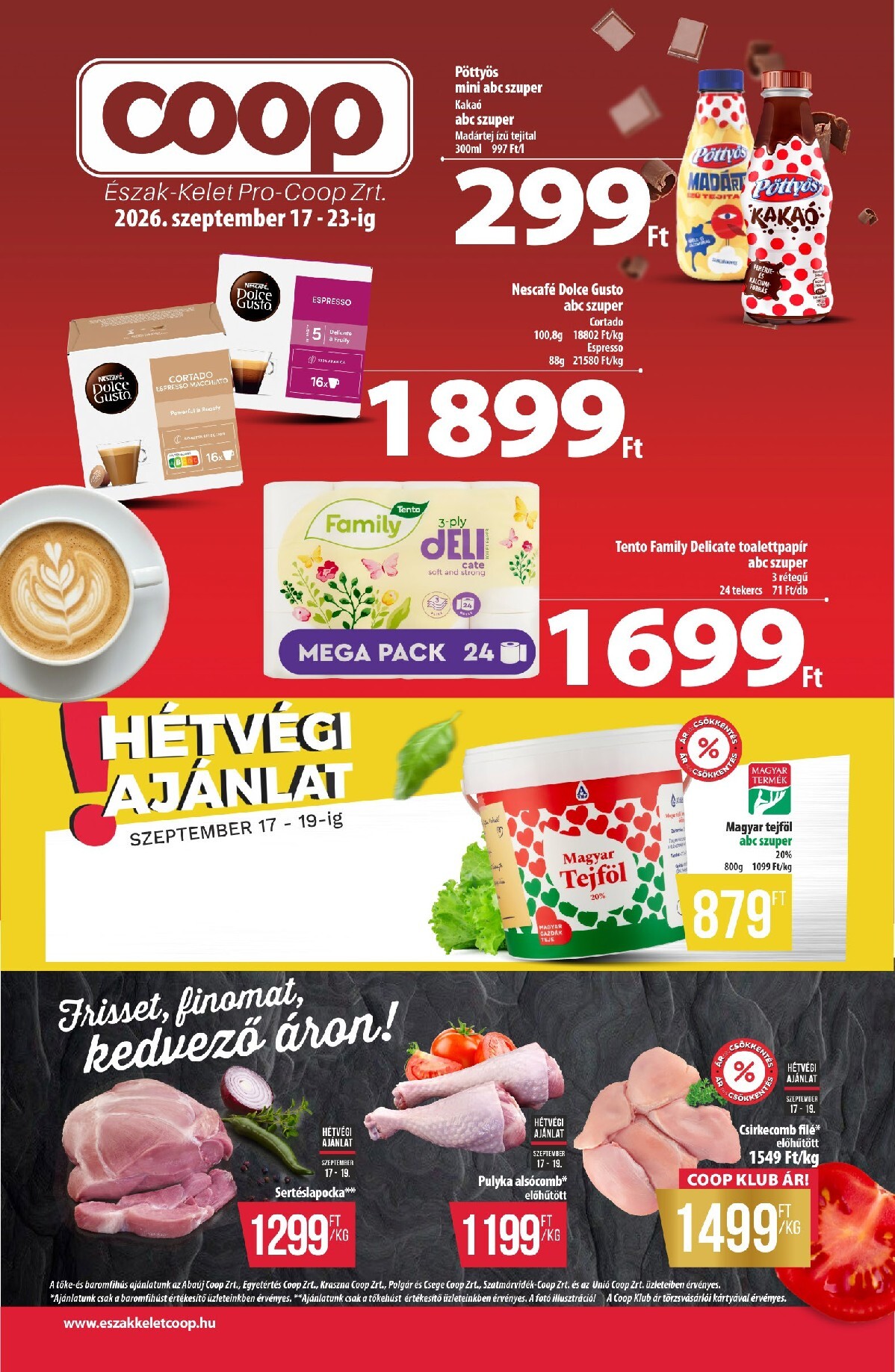 A jövőbeli Coop - Észak-Kelet akciós újság csütörtöktől 2026.09.17.-tól szerdától 2026.09.23.-ig érvényes.