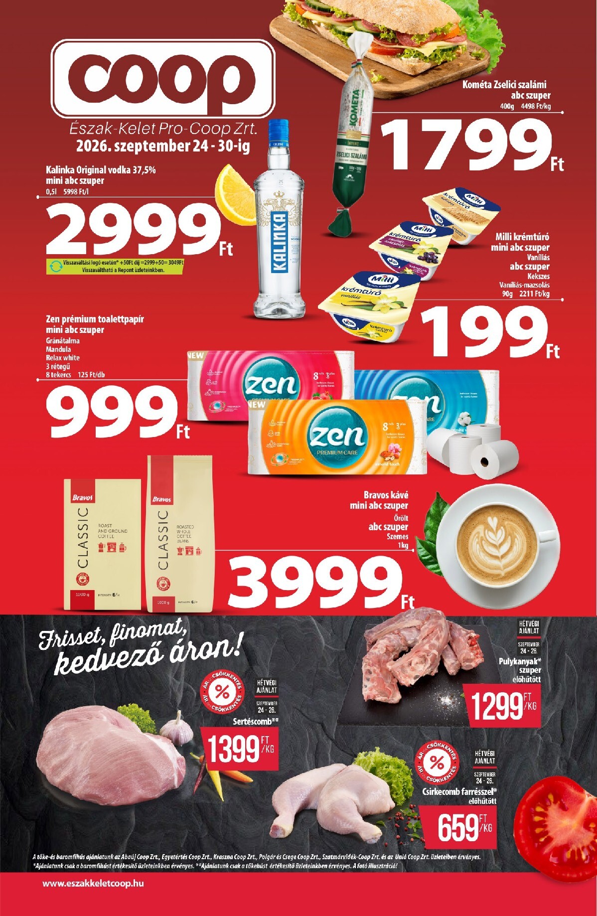 A jövőbeli Coop - Észak-Kelet akciós újság csütörtöktől 2026.09.24.-tól szerdától 2026.09.30.-ig érvényes.