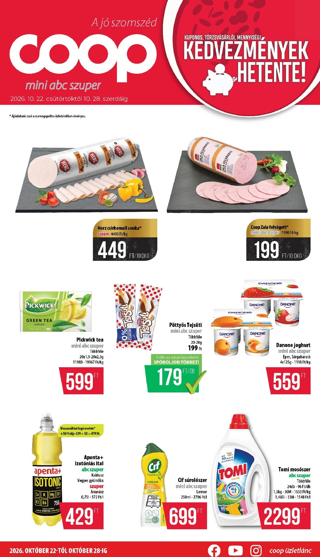 A jövőbeli Coop - Nyírzem/Szabolcs akciós újság csütörtöktől 2026.10.22.-tól szerdától 2026.10.28.-ig érvényes.