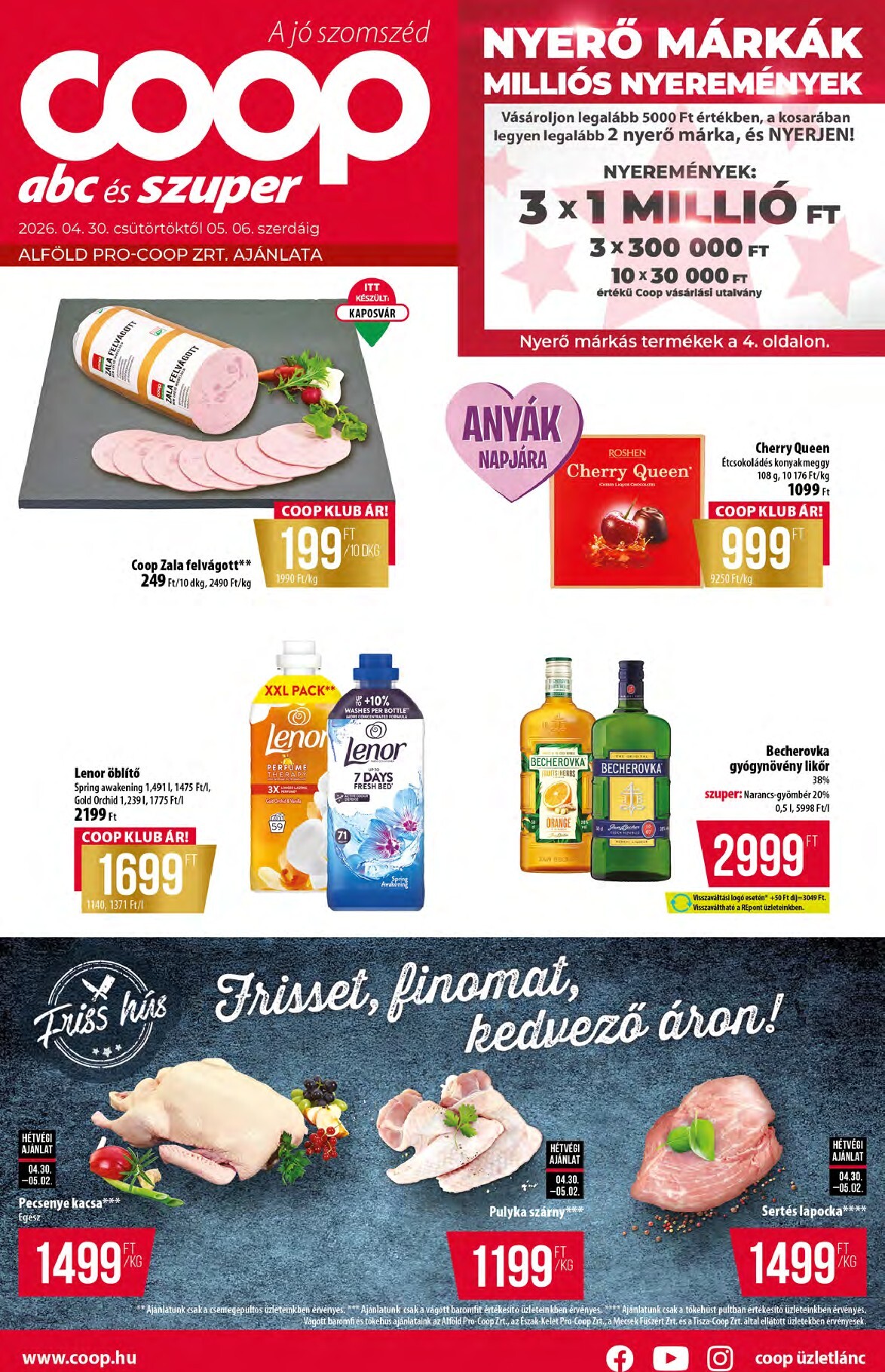 A jövőbeli Coop - Alföld - Abc-Szuper akciós újság csütörtöktől 2026.04.30.-tól szerdától 2026.05.06.-ig érvényes.