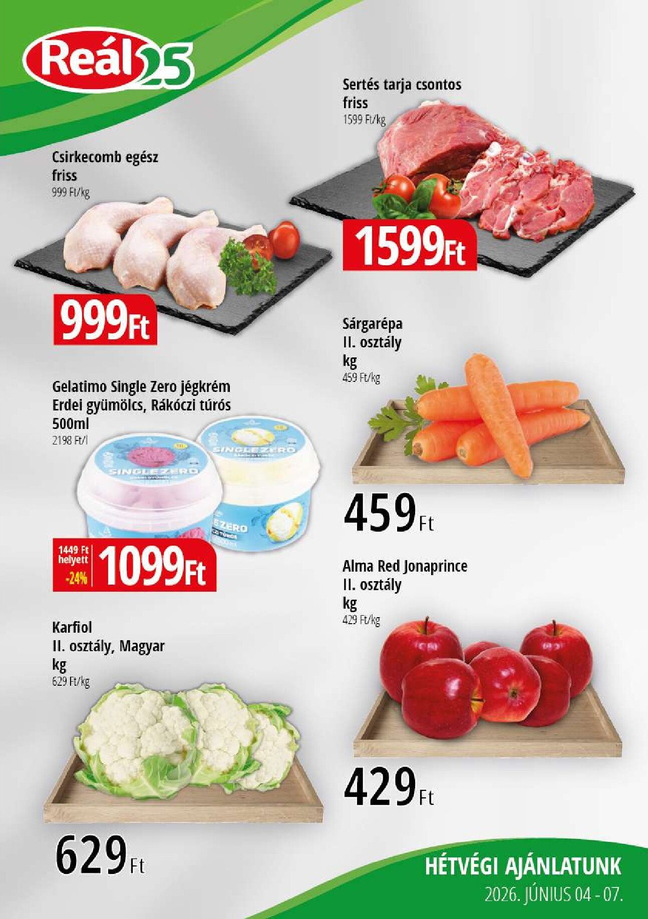 A jövőbeli Reál - Kisalföld akciós újság csütörtöktől 2026.06.04.-tól vasárnaptól 2026.06.07.-ig érvényes.