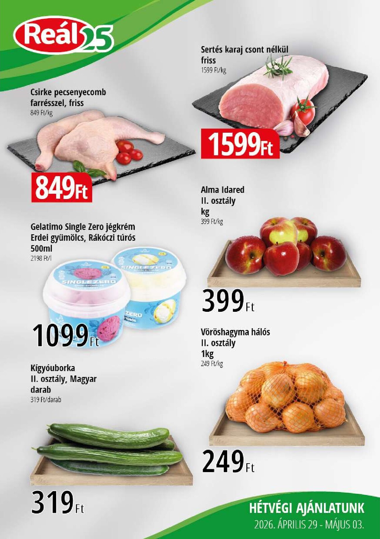 A jövőbeli Reál - Kisalföld akciós újság szerdától 2026.04.29.-tól vasárnaptól 2026.05.03.-ig érvényes.