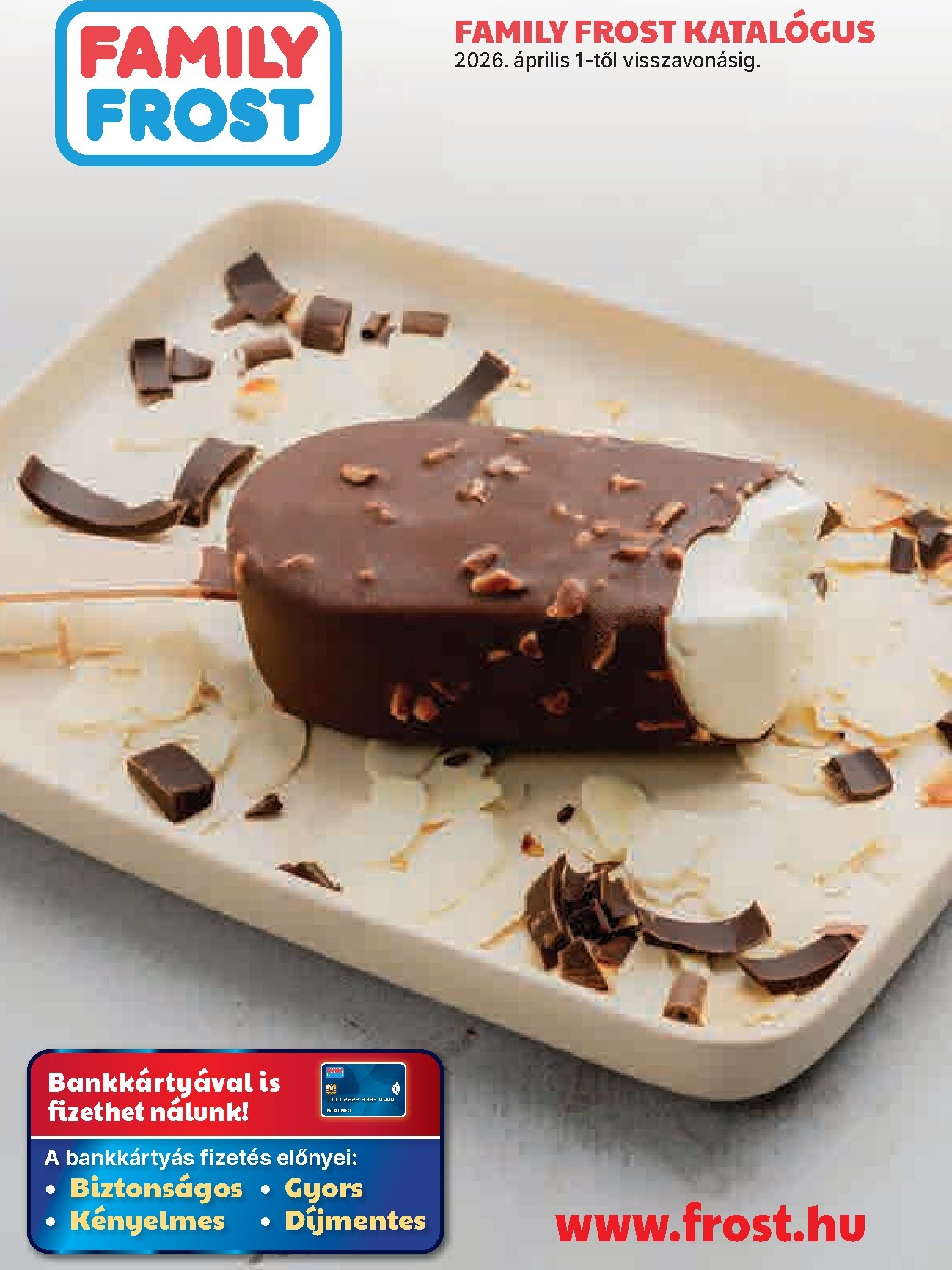 Aktuális Family Frost - Katalógus szórólap érvényes szerdától 2026.04.01.-től csütörtöktől 2026.04.30.-ig