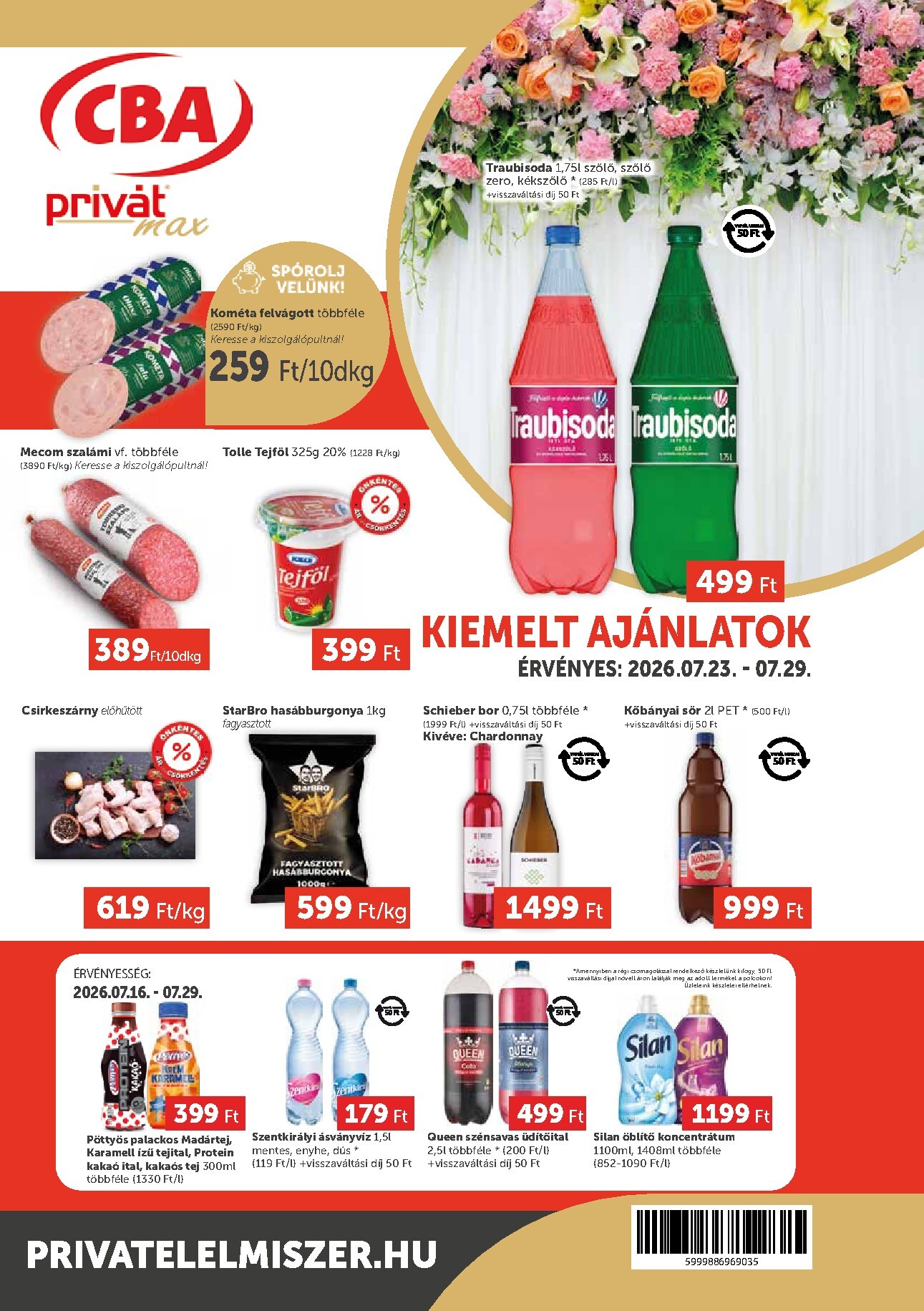 A jövőbeli Privát Max akciós újság csütörtöktől 2026.07.23.-tól szerdától 2026.07.29.-ig érvényes.