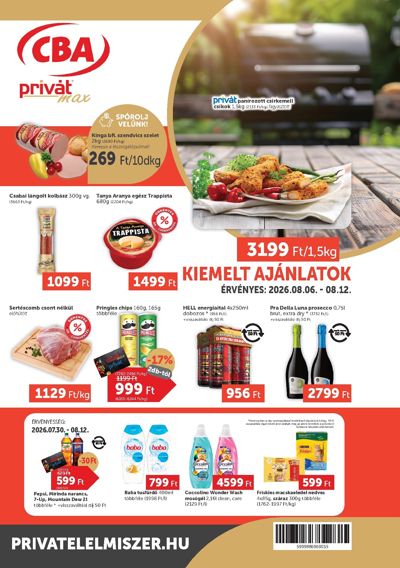 A jövőbeli Privát Max akciós újság csütörtöktől 2026.08.06.-tól szerdától 2026.08.12.-ig érvényes.