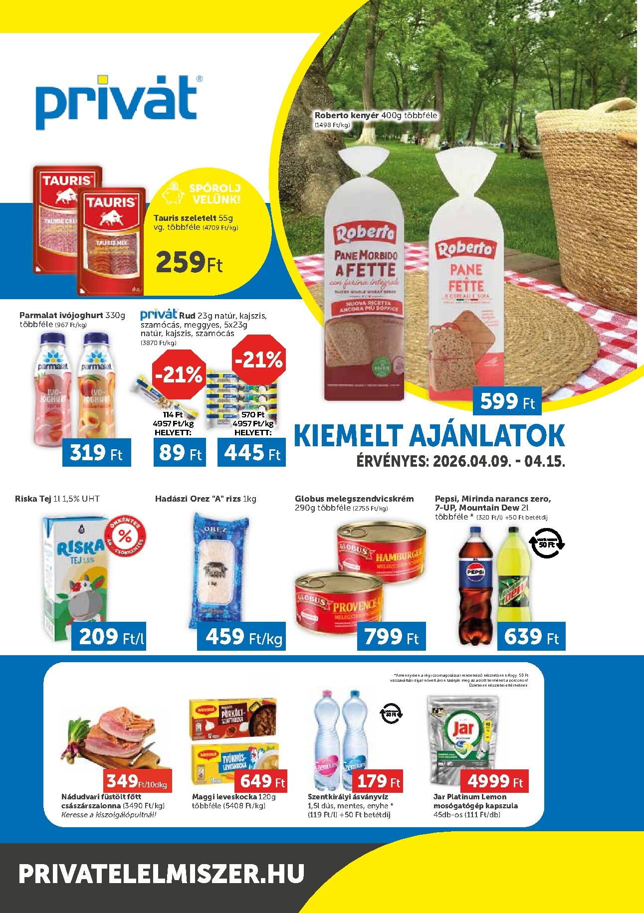 Aktuális Privát - Bács-Kiskun, Békés, Csongrád-Csanád, Tolna, Baranya, Somogy vármegye szórólap érvényes csütörtöktől 2026.04.09.-től szerdától 2026.04.15.-ig