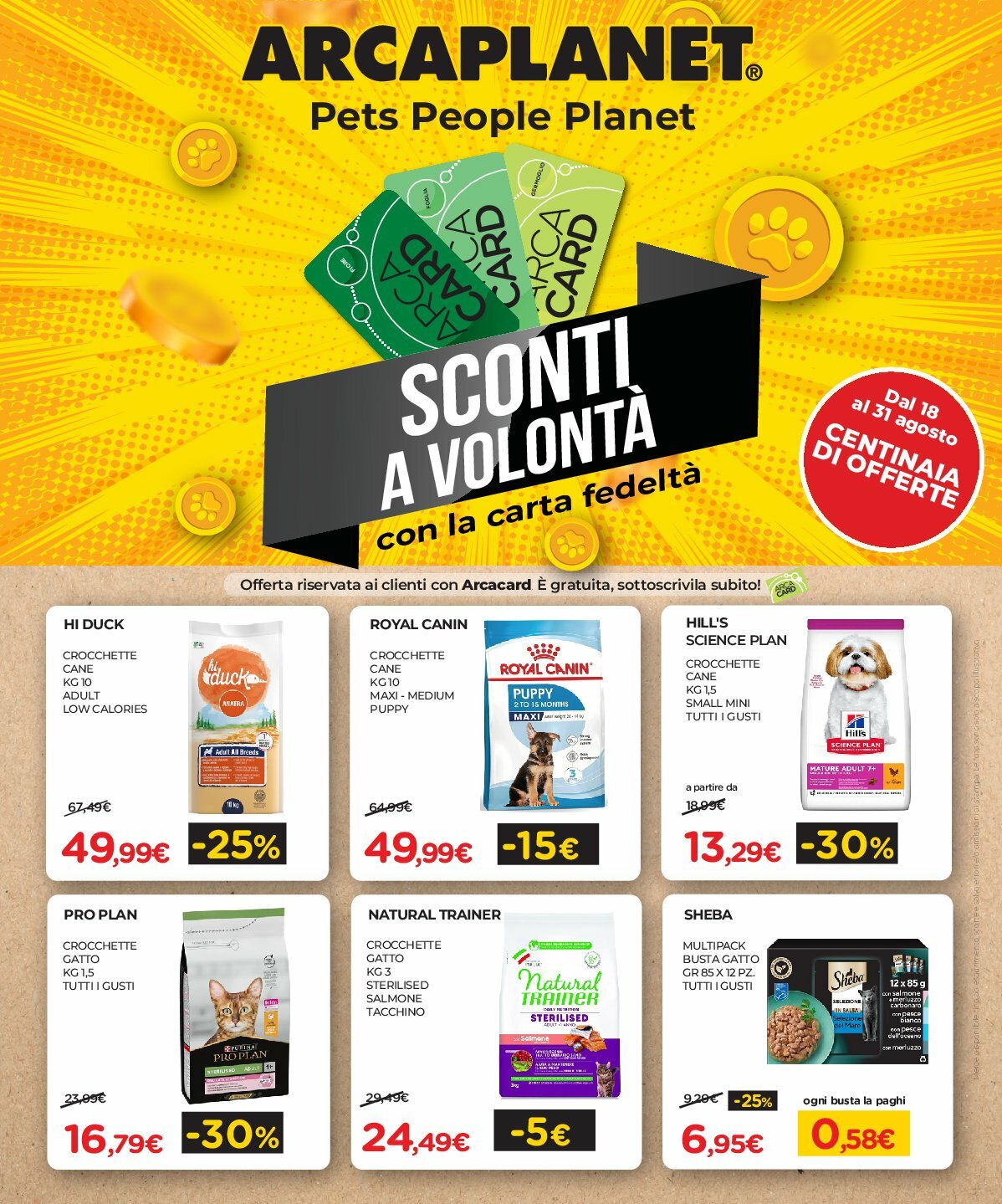 Volantino Arcaplanet valido dal 18/08 al 31/08