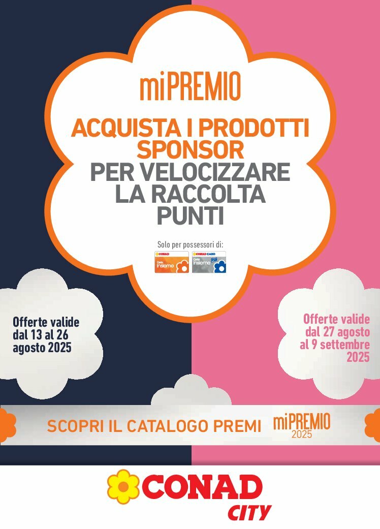Volantino Conad City - miPremio valido dal 13/08 al 09/09