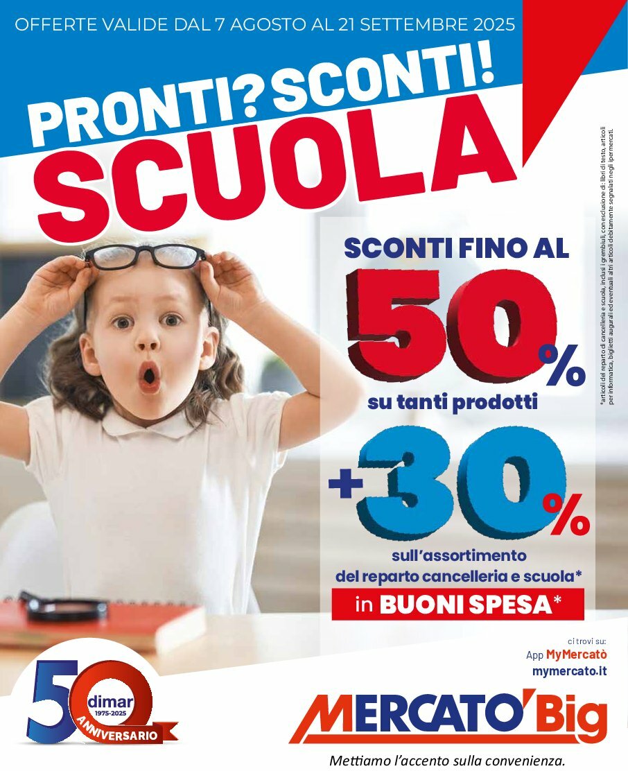 Volantino Mercatò Big - Pronti? Sconti! Scuola valido dal 07/08 al 21/09