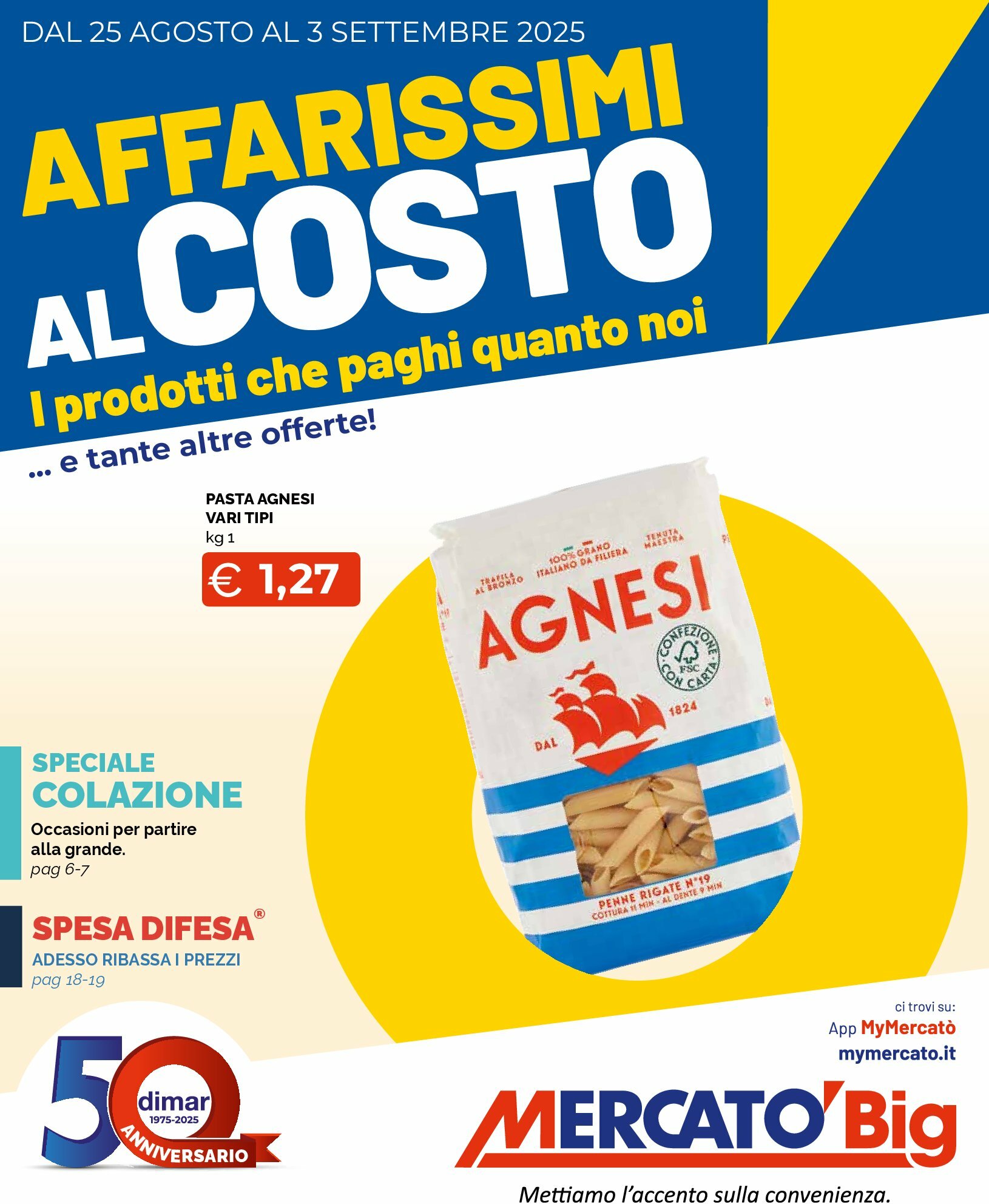 Volantino Mercatò Big - Affarissimi al costo valido dal 25/08 al 03/09