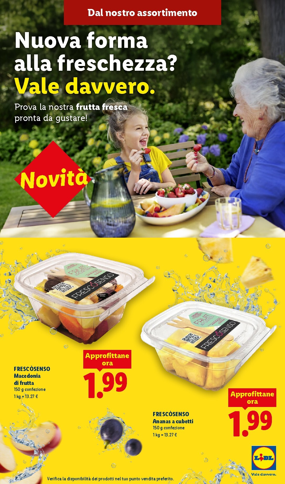 Volantino attuale di Lidl - Frutta fresca pronta da gustare valido dal sabato 04/07/2026 al giovedì 30/07/2026