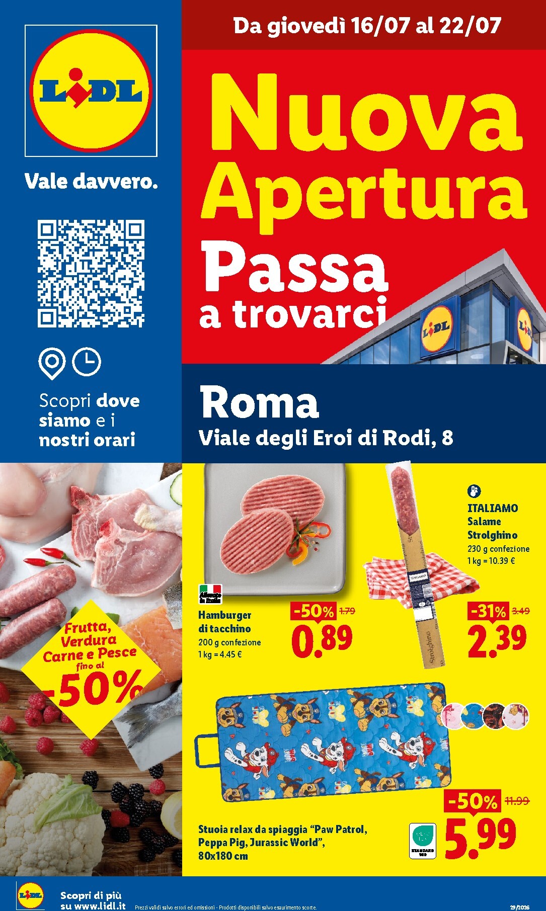 Volantino futuro Lidl - Nuova apertura Passa a trovarci valido dal giovedì 16/07/2026 al mercoledì 22/07/2026