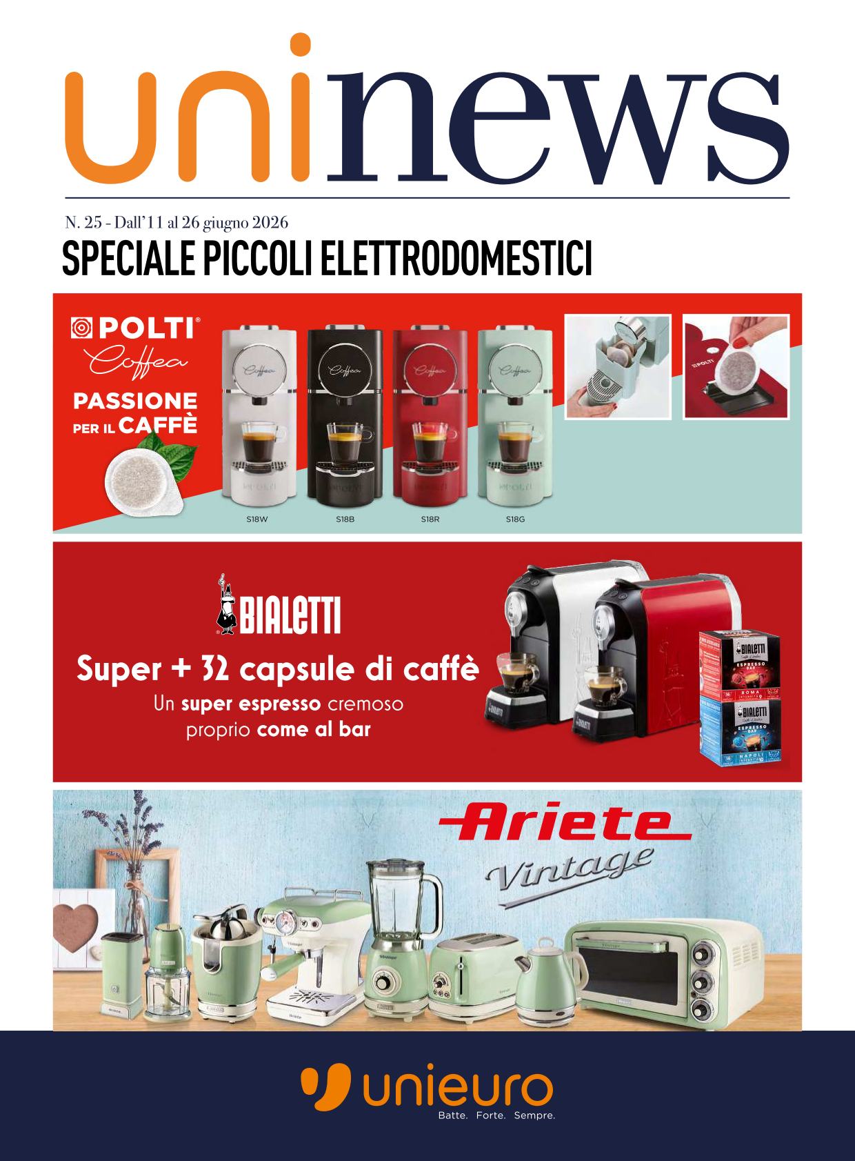 Volantino attuale di Unieuro - Speciale piccoli elettrodomestici valido dal giovedì 11/06/2026 al venerdì 26/06/2026