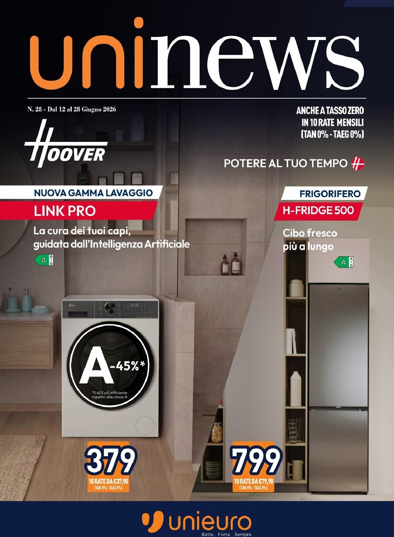 Volantino attuale di Unieuro - Speciale Hoover valido dal venerdì 12/06/2026 al domenica 28/06/2026