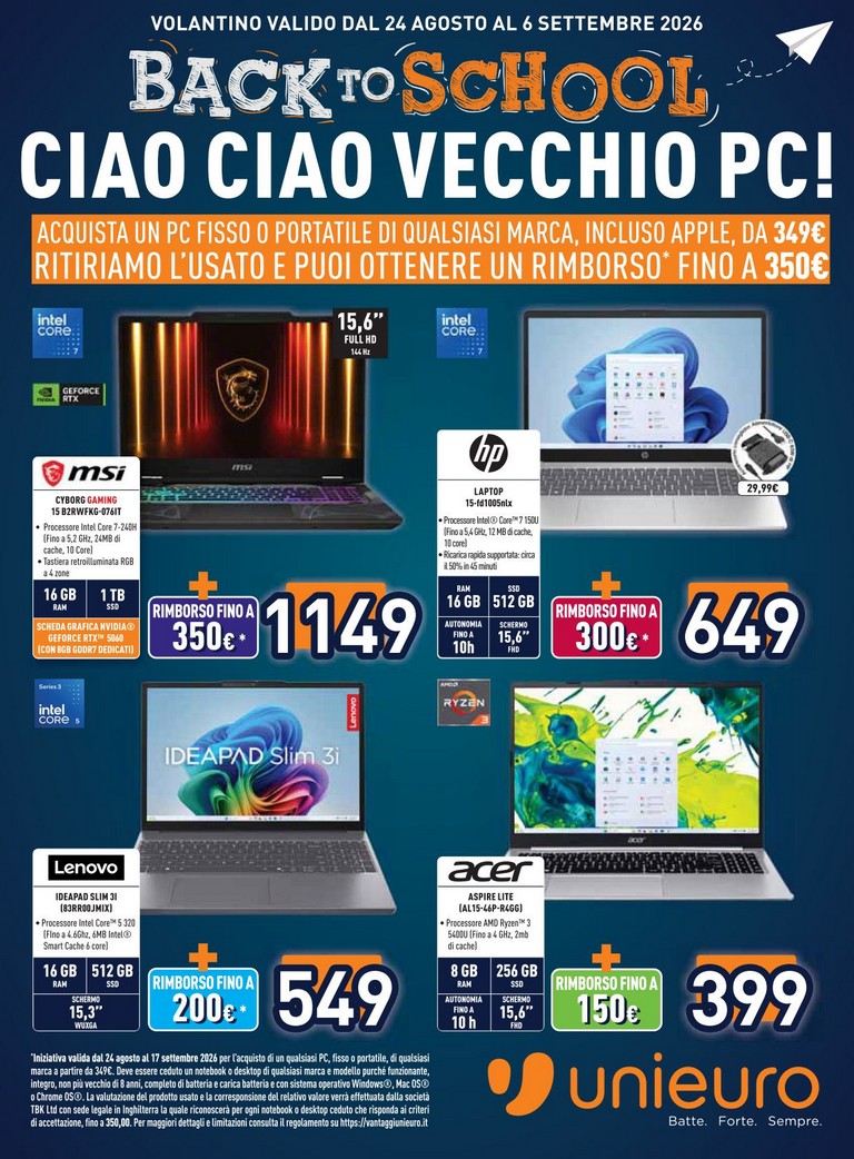 Volantino attuale di Unieuro - Volantino Back to school valido dal lunedì 24/08/2026 al domenica 06/09/2026