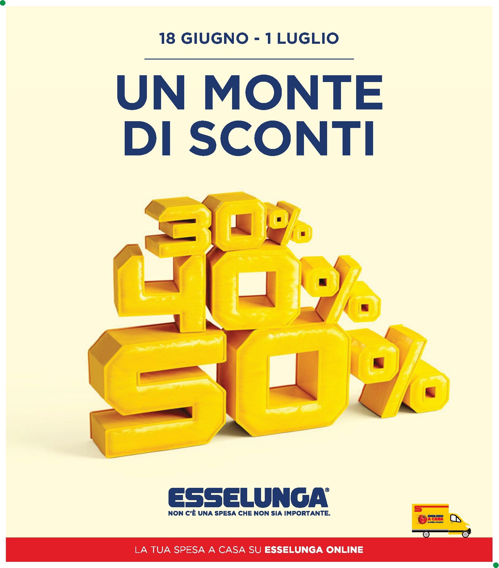 Volantino attuale di Esselunga - 30/40/50% valido dal giovedì 18/06/2026 al mercoledì 01/07/2026