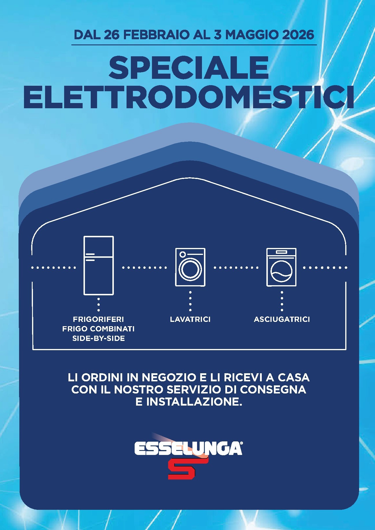 Volantino Esselunga - Speciale Elettrodomestici valido dal 26/02/2026 al 03/05/2026