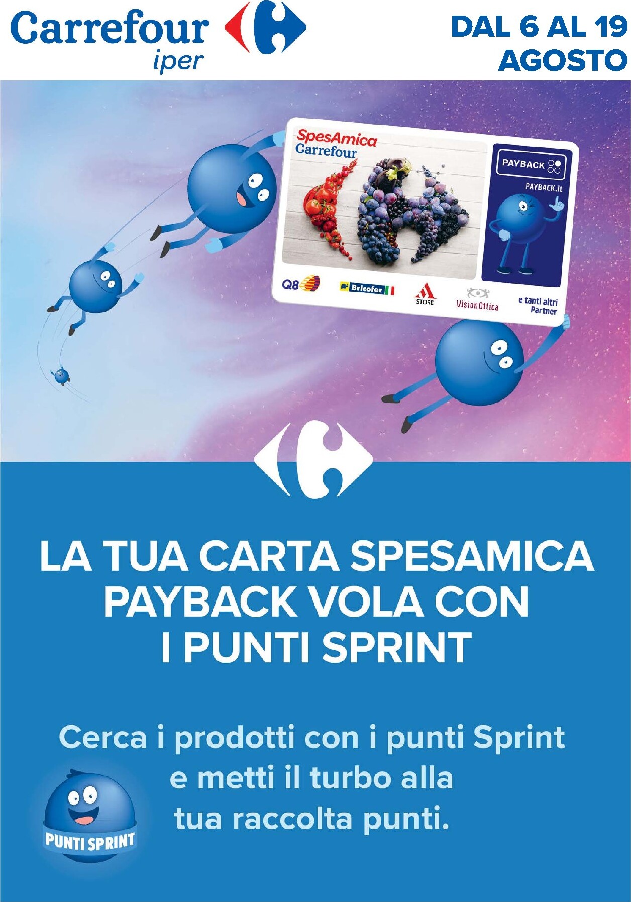 Volantino futuro Carrefour - Punti Sprint Payback valido dal giovedì 06/08/2026 al mercoledì 19/08/2026