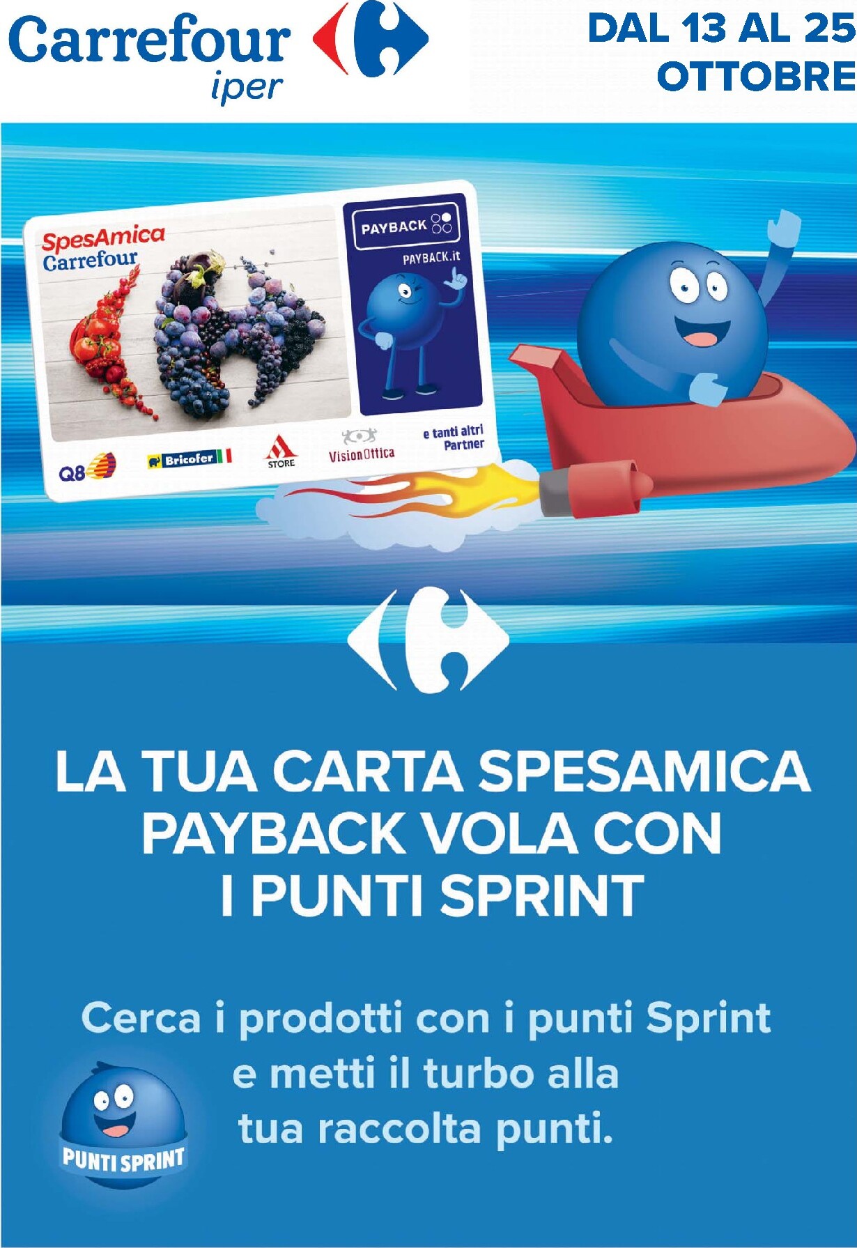 Volantino attuale di Carrefour - Punti Sprint Payback valido dal martedì 13/10/2026 al domenica 25/10/2026
