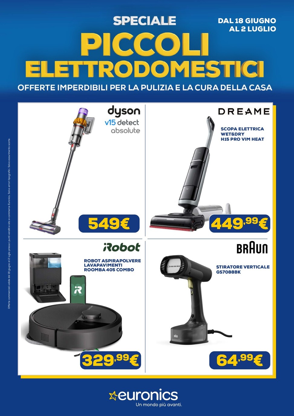 Volantino attuale di Euronics - Piccoli Elettrodomestici valido dal giovedì 18/06/2026 al giovedì 02/07/2026