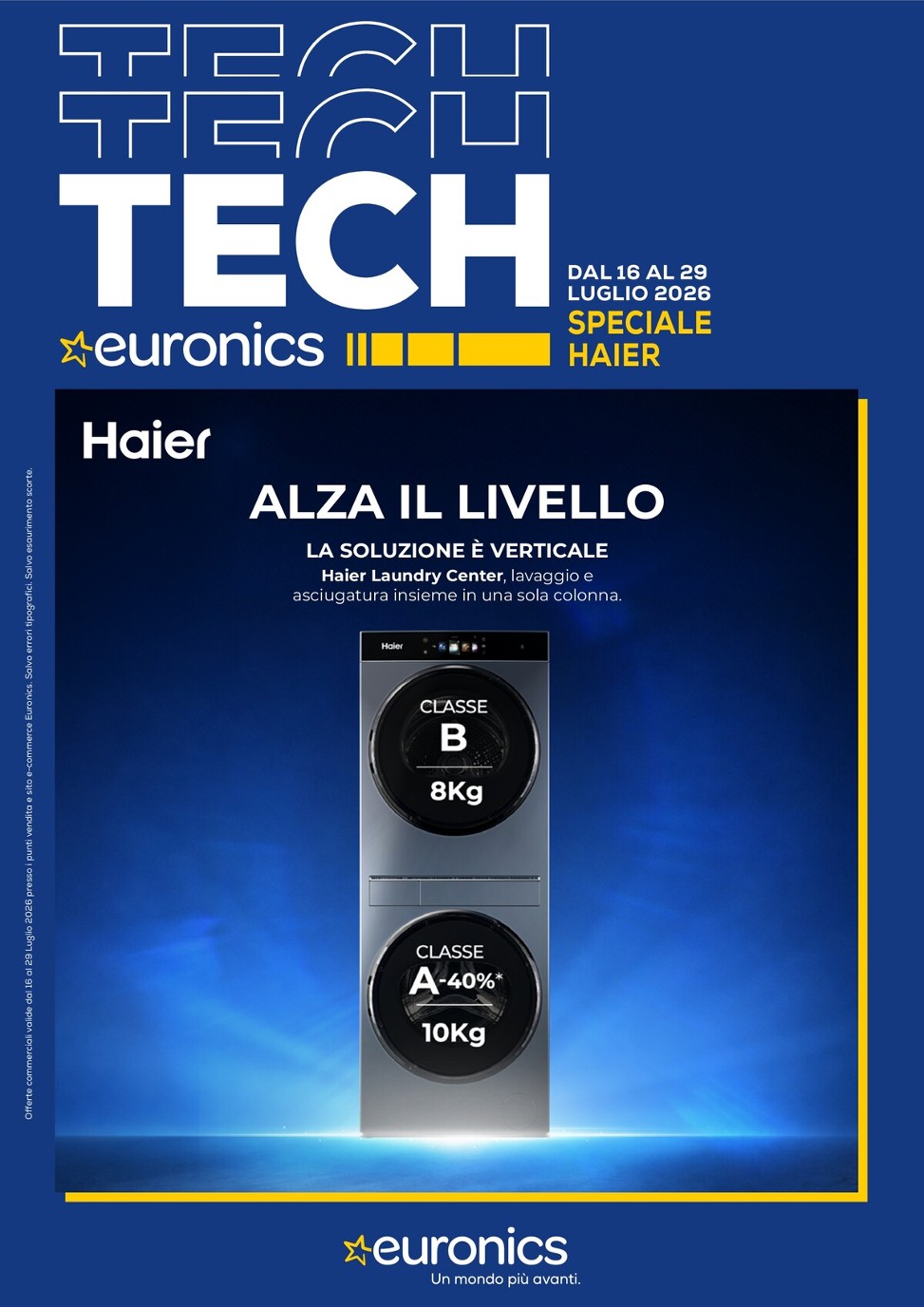 Volantino attuale di Euronics - Speciale Haier valido dal giovedì 16/07/2026 al mercoledì 29/07/2026