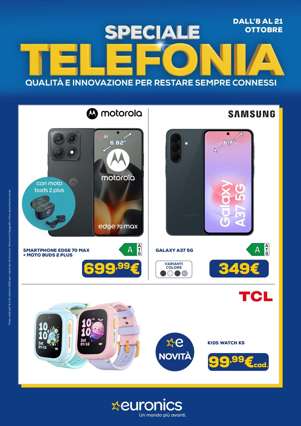 Volantino attuale di Euronics - Telefonia valido dal giovedì 08/10/2026 al mercoledì 21/10/2026