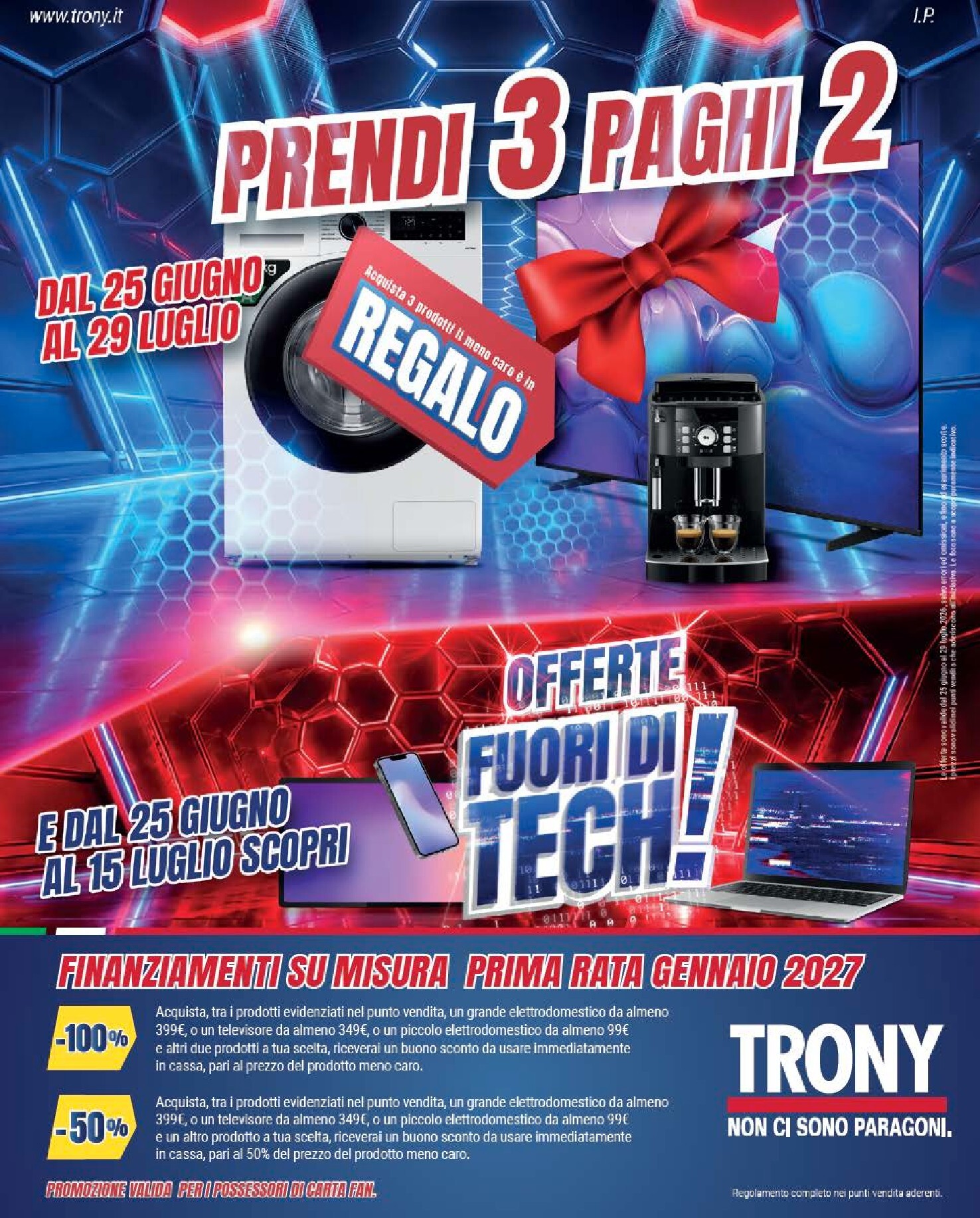 Volantino attuale di Trony - Prendi 3 Paghi 2! valido dal giovedì 25/06/2026 al mercoledì 29/07/2026